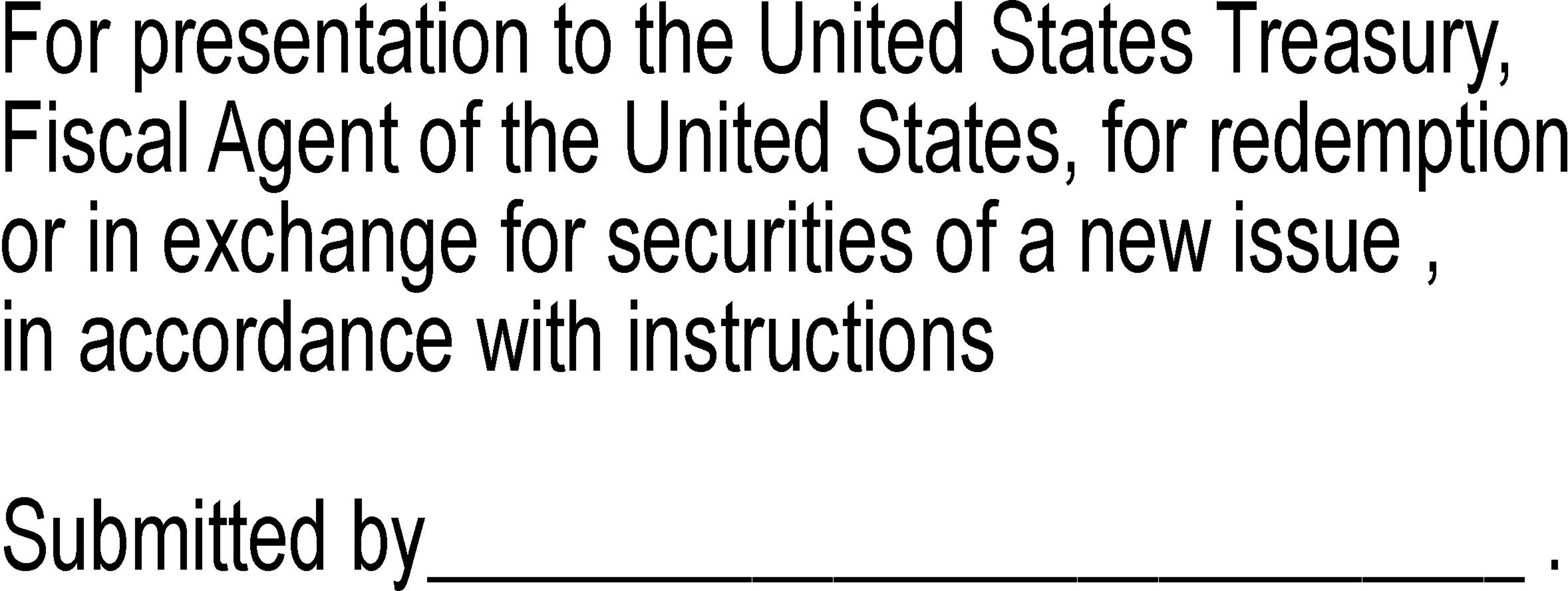 For Presentation To The United States Treasury